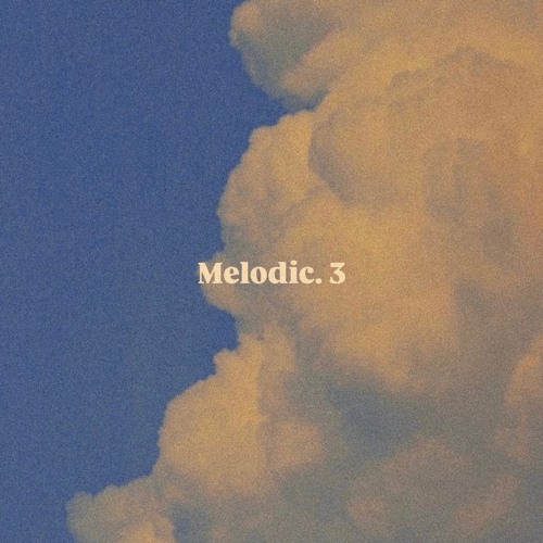 Melodic. 3 // GREG HERMA