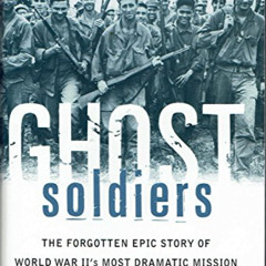 GET EPUB 📄 Ghost Soldiers by  Hampton Sides EPUB KINDLE PDF EBOOK