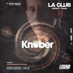 Knober @ La Club Techno Room (02/04/22)
