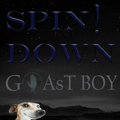 SPIN DOWN! (prod me)