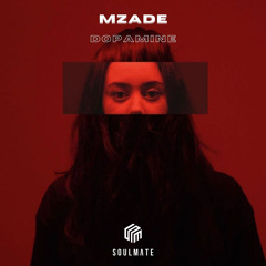 Mzade - Dopamine (Original Mix)