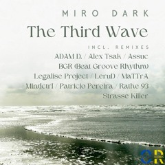 Miro Dark - The Third Wave (Patricio Pereira Remix)