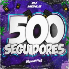 Pack Especial 500 Seguidores (+30 Temas)