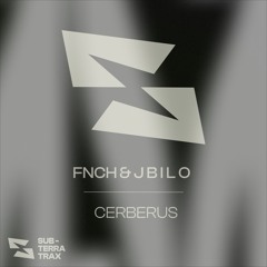 FNCH & J B I L O - Cerberus (Free Download)