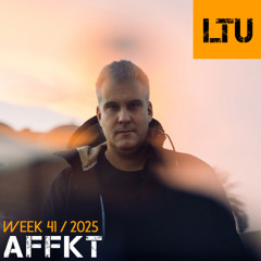 AFFKT - WEEK-41 | 2025 LTU-Podcast