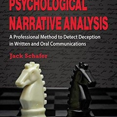 Read [EBOOK EPUB KINDLE PDF] Psychological Narrative Analysis by  Jack Schafer 📬