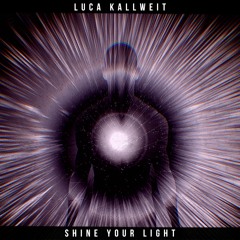 Shine Your Light (Original Mix)