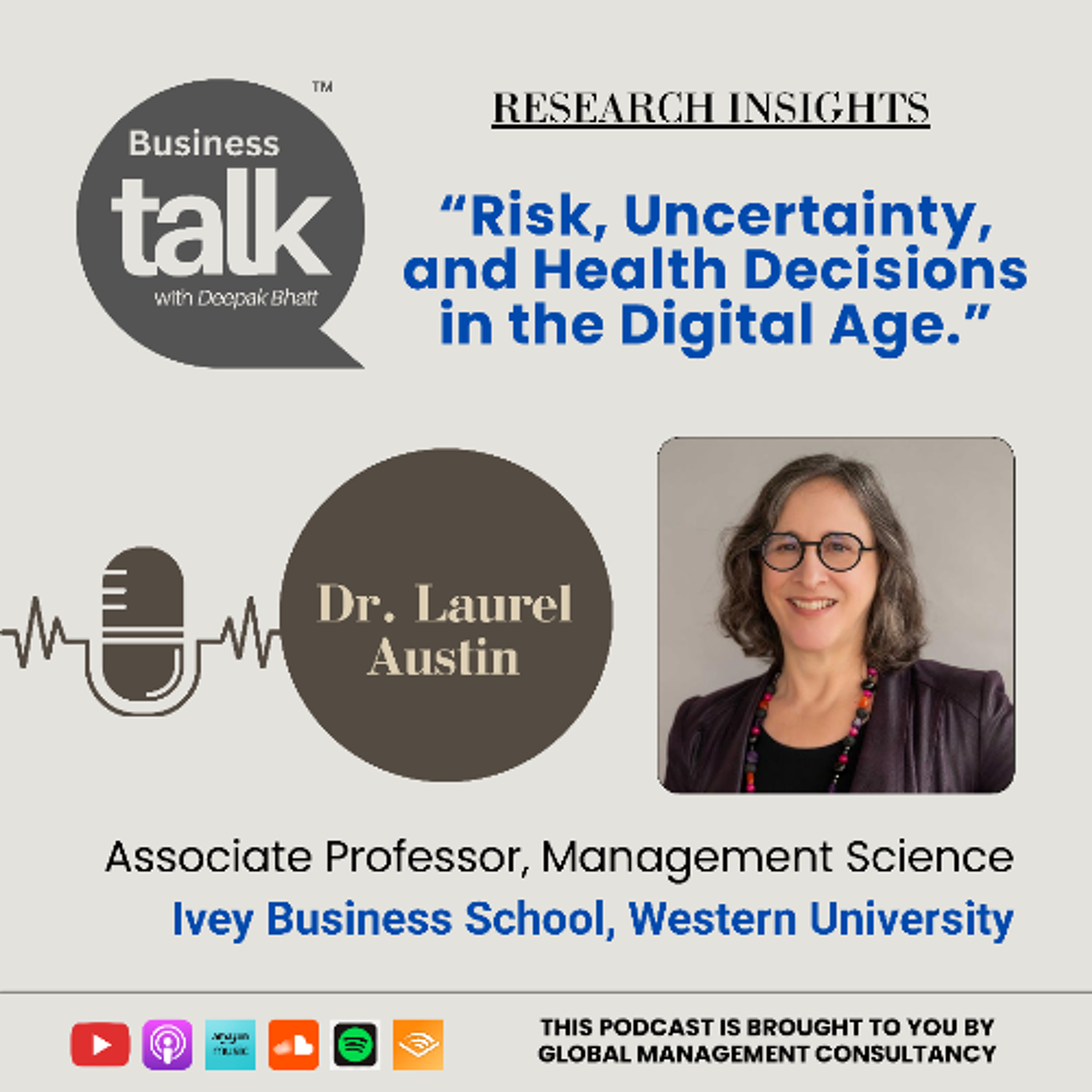 Risk, Uncertainty, and Health: Dr. Laurel Austin on Decisions in the Digital Age episode artwork