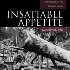[ACCESS] KINDLE ☑️ Insatiable Appetite: The United States and the Ecological Degradat