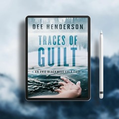 Traces of Guilt (An Evie Blackwell Cold Case): (A Contemporary Cold Case Mystery & Suspense Rom