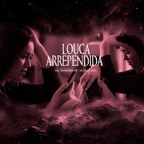 MC RUANZIN JR - LOUCA ARREPENDIDA - DJ MAX MPC