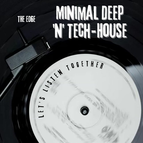 Minimal Deep 'n' Tech-House Mix