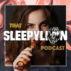 That Sleepy Lion Podcast (Pilot Episode)