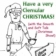 The Mr. Smooth Talk Christmas Show - THE BEST OF CLEM - by Jason Culp (with Gregg Ostrin)