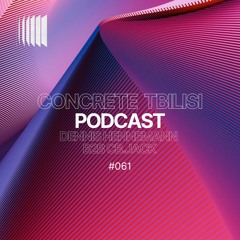Concrete Tbilisi Podcast 061 - Dennis Hennemann b2b cb.jack