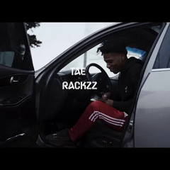 Tae Rackzz "2x"