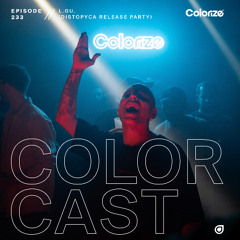 Colorcast Radio 232 with L.GU. Live from Carpi, IT [DISTOPYCA EP Release Party]