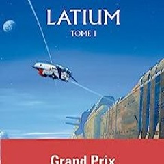 ⭐ READ EBOOK Latium (Tome 1) (French Edition) Full