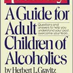 Read EBOOK 📮 Recovery: A Guide for Adult Children of Alcoholics by Herbert L. Gravit