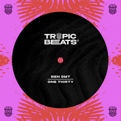 Ben SMT - One Thirty [FREE DOWNLOAD]