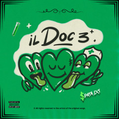 IL DOC 3 (DJ Spata RKT Mashup)