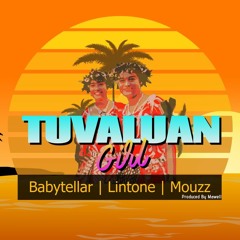 Tuvaluan Girl - Lintone Ft. Babytellar & Mouzz