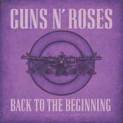 Guns N' Roses - Back To The Beginning (Live At Villa Park, Birmingham)