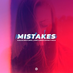 Sunlike Brothers, LANNÉ & Brenton Mattheus - Mistakes