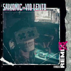 Saikomic - Vio Lento (11voces Remix)