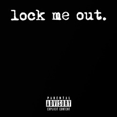 Cloudi - Lock Me Out ft. Yung Jerry (prod. vaegud)