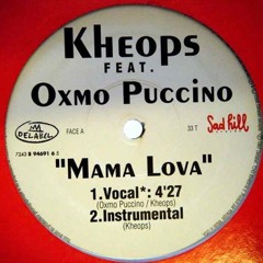 OXMO PUCCINO - MAMA LOVA
