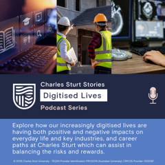 Charles Sturt Podcast Series: Digitised Lives