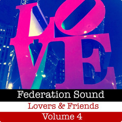 Lovers & Friends Volume 4 - Mixed by Kenny Meez