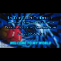In The Palm Of Deceit with vocals