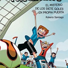 download EPUB 📪 Los Futbolísimos 2: El misterio de los siete goles en propia puerta