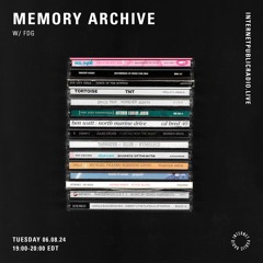 Memory Archive w/ FDG - 060824