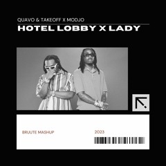 Hotel Lobby X Lady (Bruute Mash Up)