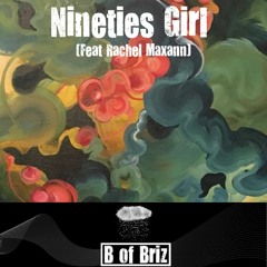 Nineties Girl - Feat. Rachel Maxann