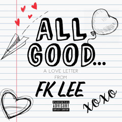 All Good (Prod. by DillyGotItBumpin)