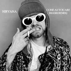 Come As You Are (MASKI Remix)