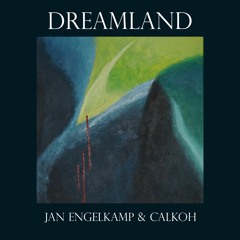 Dreamland (feat. calkoh)