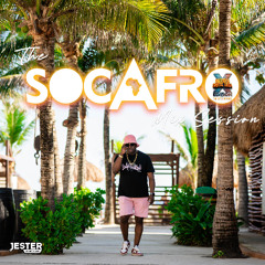 Jester - Ubersoca Cruise x SocAfro Mix Session