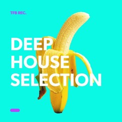 Deep House & Dance Music Selection