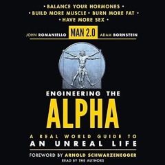 Free read✔ Man 2.0 Engineering the Alpha: A Real World Guide to an Unreal Life: Build