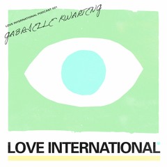 Love International Mix 031: Gabrielle Kwarteng