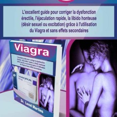 READ PDF Viagra: L'excellent guide pour corriger la dysfonction ?rectile, l'?jac