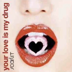 Scarlet - Your love is my drug (Kris McTwain & B-Tastic Remix)