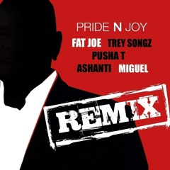Pride N Joy (feat. Ashanti, Miguel, Pusha T & Trey Songz)