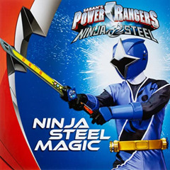 DOWNLOAD PDF 📄 Ninja Steel Magic (Power Rangers) by  Sara Schonfeld EPUB KINDLE PDF