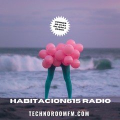 Habitacion615 Radioshow @TechnoRoomFm- Hugo Tasis - 126-